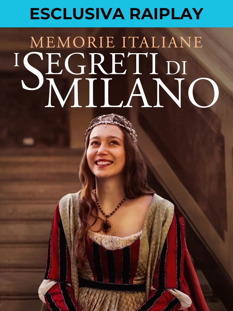Locandina di Memorie Italiane: I segreti di Milano
